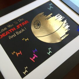 I Love You To The Death Star Foil Art Star Wars Print