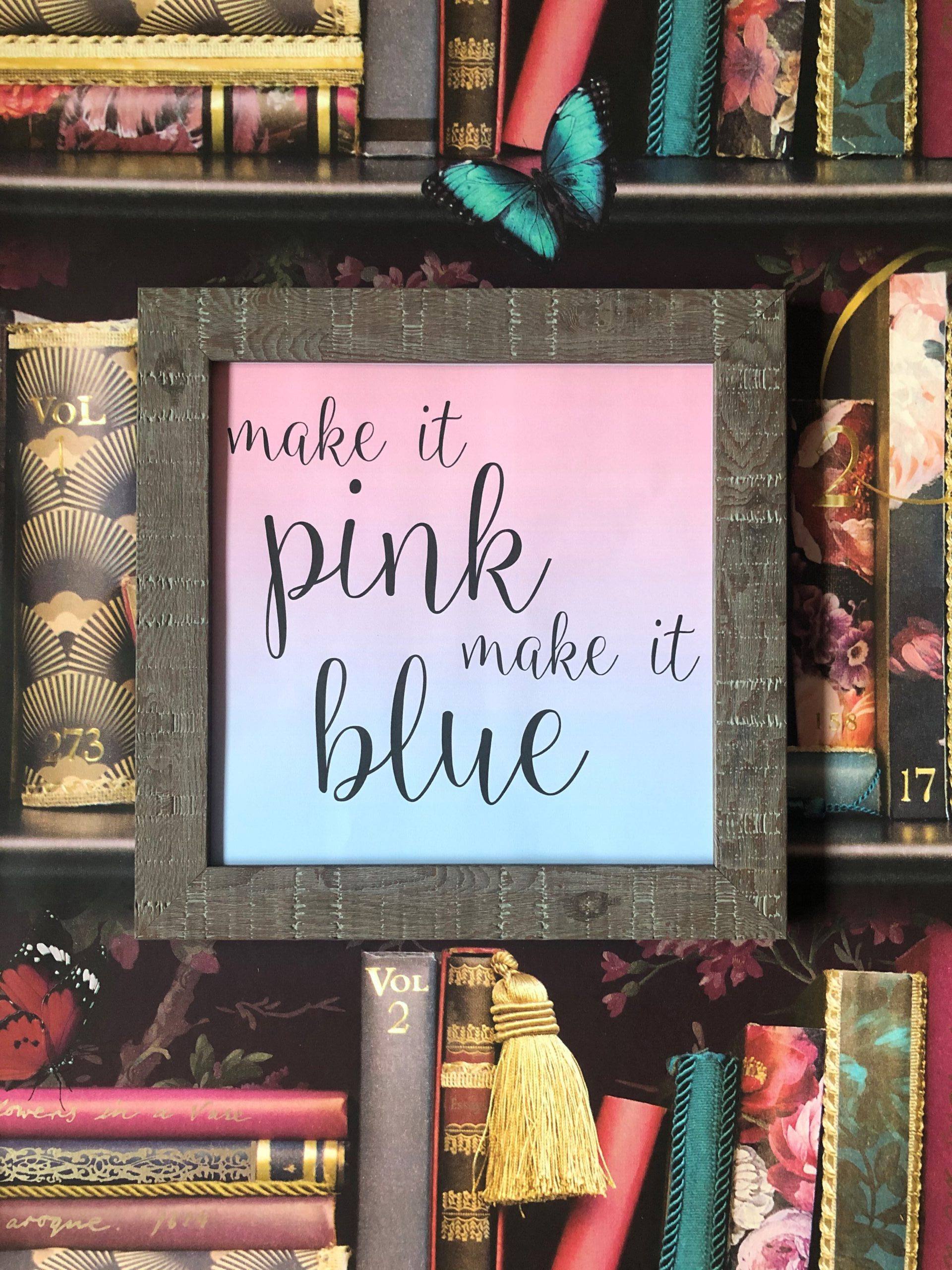 Make It Pink Make It Blue Framed Rustic Print