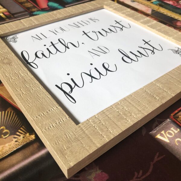 Faith Trust And Pixie Dust Framed Rustic Print